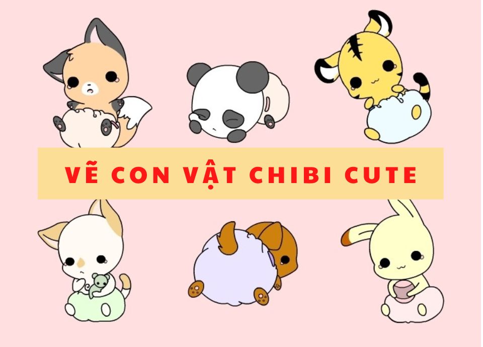 Vẽ Các Con Vật Chibi Cute Siêu Dễ – Yeutre.Net